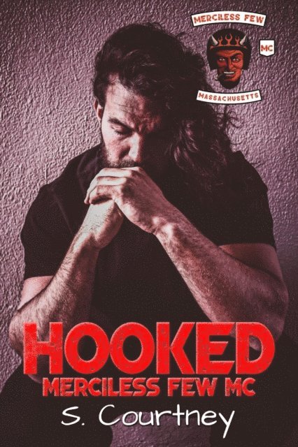 S Courtney - Hooked: The Merciless Few, E-bok