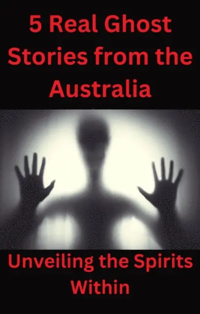 mohammed farhan, Isabella Stephen - 5 Real Ghost Stories from the Australia, E-bok. Tillgänglighet: Lägg i varukorg