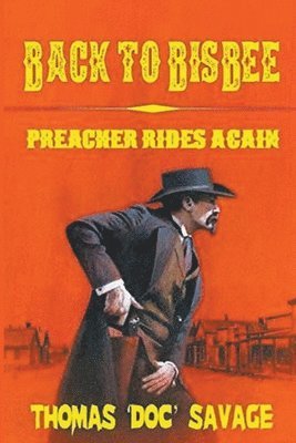 Thomas 'Doc' Savage - Back to Bisbe (Preacher Rides Again), Häftad. Tillgänglighet: Lägg i varukorg