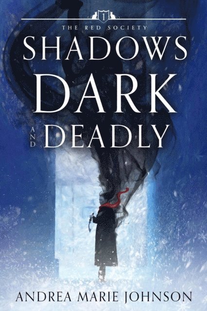 Andrea Marie Johnson - Shadows Dark and Deadly, E-bok