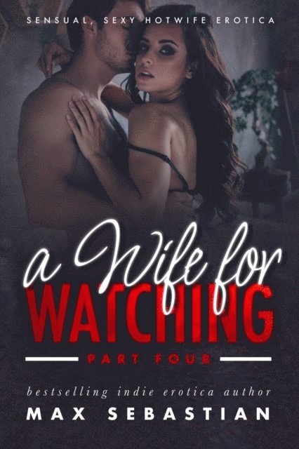 Max Sebastian - Wife For Watching, E-bok