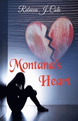 Rebecca J Cole - Montana's Heart, Häftad. Tillgänglighet: Lägg i varukorg