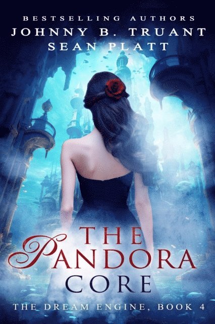 Sean Platt, Johnny B. Truant - Pandora Core, E-bok