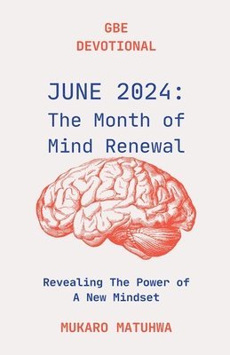 Mukaro Matuhwa - Month of Mind Renewal, Häftad. Tillgänglighet: Lägg i varukorg