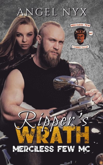 Angel Nyx - Ripper's Wrath: Merciless Few MC, E-bok