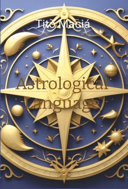 Tito Macia - Astrological Language, E-bok