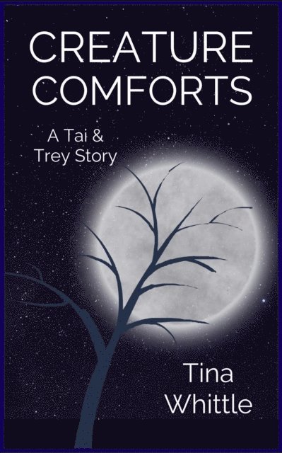 Tina Whittle - Creature Comforts, E-bok