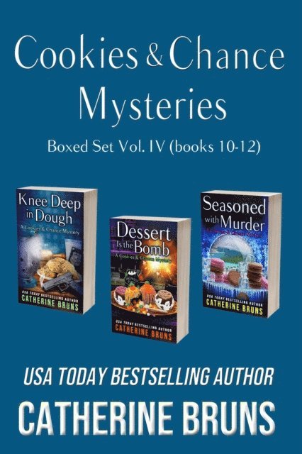 Catherine Bruns - Cookies & Chance Mysteries Boxed Set Vol. IV (Books 10-12), E-bok