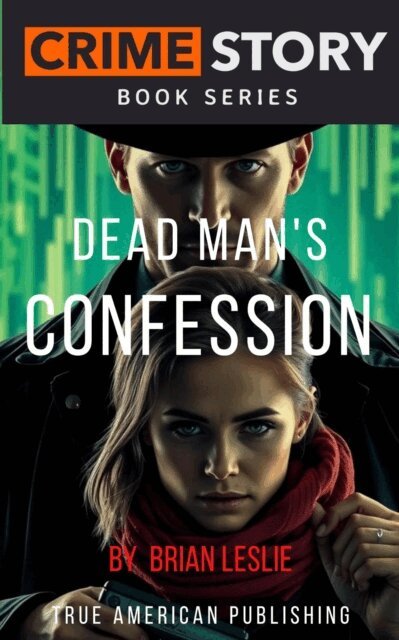 Brian Leslie - Dead Man's Confession, E-bok. Tillgänglighet: Lägg i varukorg