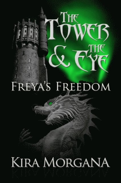 Kira Morgana - Freya's Freedom, E-bok