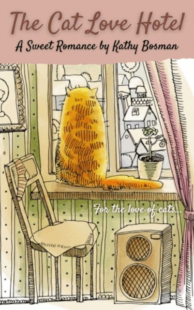 Kathy Bosman - Cat Love Hotel, E-bok