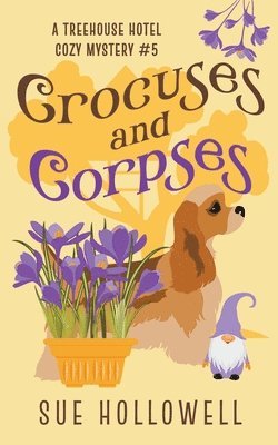 Sue Hollowell - Crocuses and Corpses, Häftad