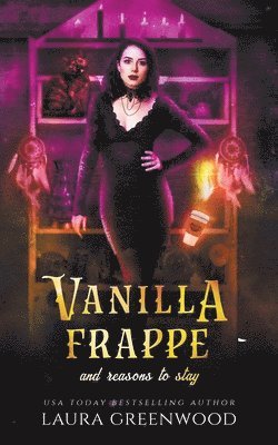Laura Greenwood - Vanilla Frappe And Reasons To Stay, Häftad