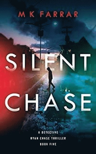 M K Farrar - Silent Chase, E-bok