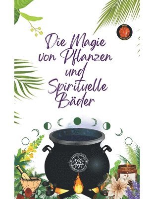 Alina a Rubi, Angeline Rubi - Magie von Pflanzen und Spirituelle Bäder, Häftad. Tillgänglighet: Lägg i varukorg
