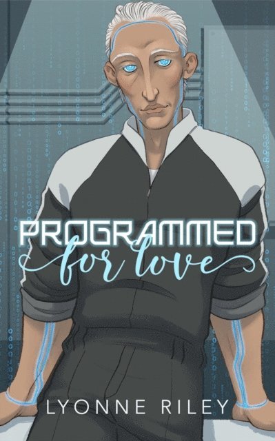 Lyonne Riley - Programmed for Love, E-bok