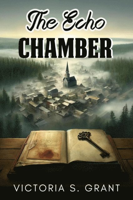 Victoria S. Grant - Echo Chamber, E-bok