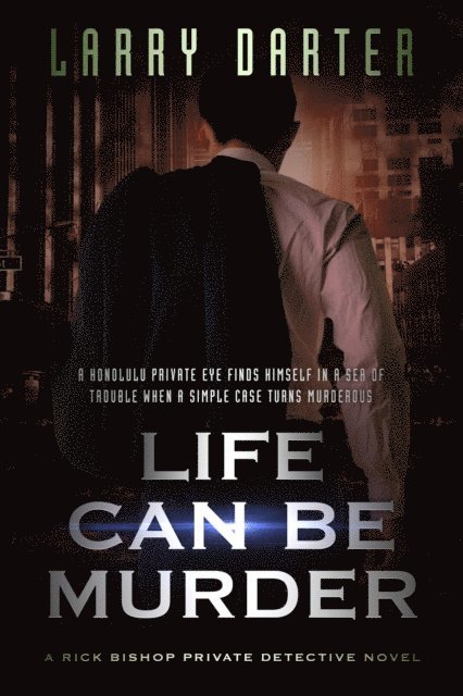Larry Darter - Life Can Be Murder, E-bok