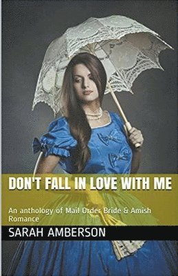 Sarah Amberson - Don't Fall In Love With Me, Häftad