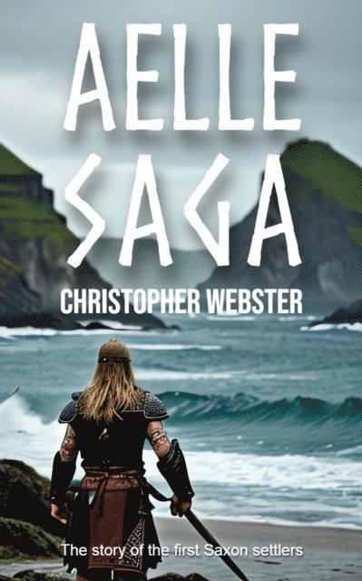 Christopher Webster - Aelle Saga, E-bok