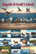 Biografie Di Uccelli E Animali