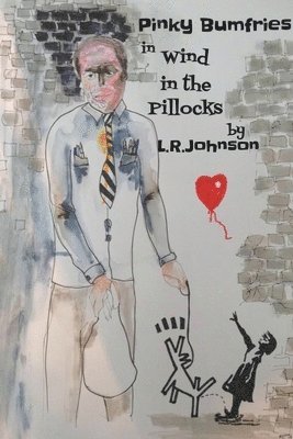 L R Johnson - Pinky Bumfries in Wind In The Pillocks, Häftad