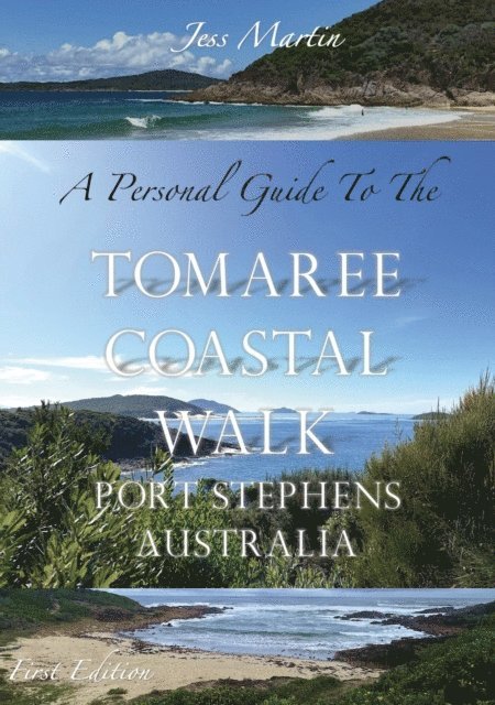 Jess Martin - Personal Guide to the Tomaree Coastal Walk, Port Stephens, Australia, E-bok