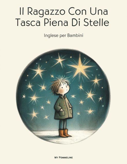 My Pommeline - Il Ragazzo Con Una Tasca Piena Di Stelle: Inglese per Bambini, E-bok