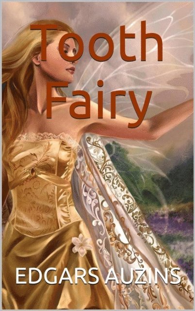 EDGARS AUZINS - Tooth Fairy, E-bok