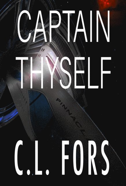 C.L. Fors - Captain Thyself, E-bok