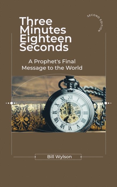 Bill Wylson - Three Minutes Eighteen Seconds, E-bok
