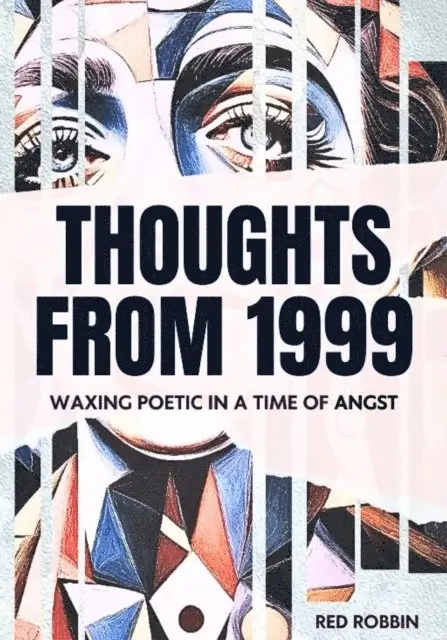 Red Robbin - Thoughts from 1999: Waxing Poetic in a Time of Angst, E-bok. Tillgänglighet: Lägg i varukorg