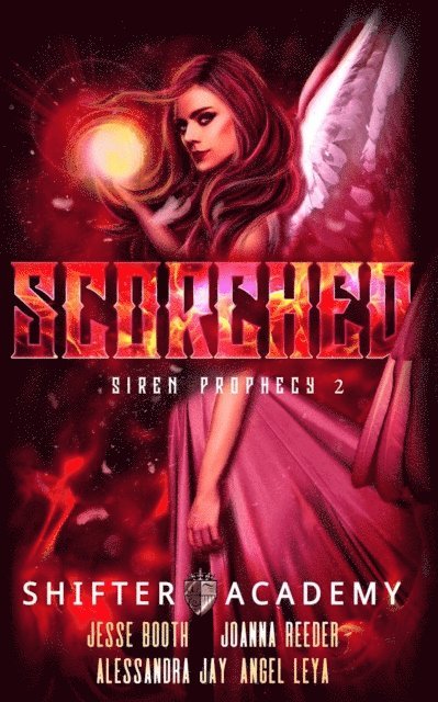 Alessandra Jay, Angel Leya, Jesse Booth, Joanna Reeder - Scorched, E-bok. Tillgänglighet: Lägg i varukorg