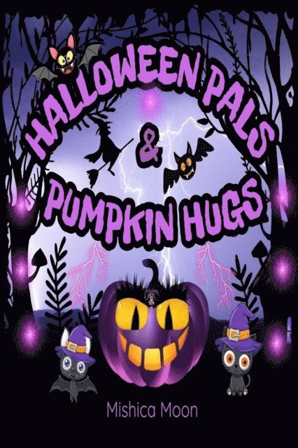 MISHICA MOON - Halloween Pals & Pumpkin Hugs, E-bok. Tillgänglighet: Lägg i varukorg