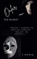 Onlar - ?lk Hamle