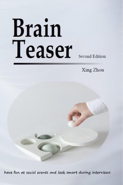 Xing Zhou - Brain Teaser (2nd Edition), E-bok
