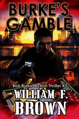William F Brown - Burke's Gamble, Häftad