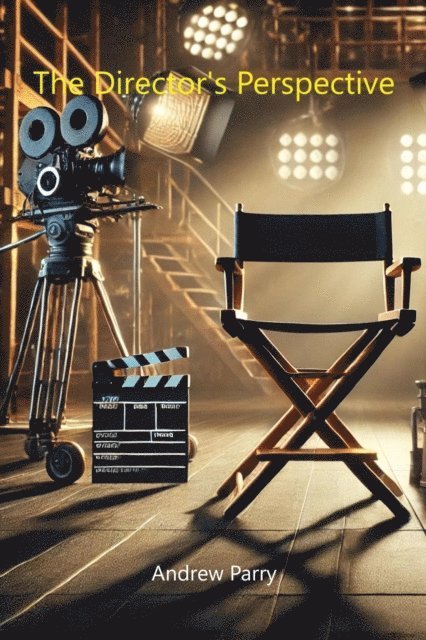 Andrew Parry - Director's Perspective, E-bok
