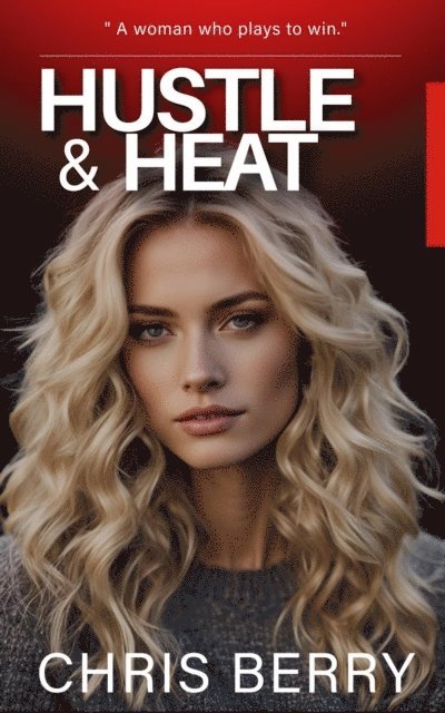 Chris Berry - Hustle & Heat, E-bok