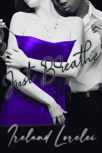 Ireland Lorelei - Just Breathe, E-bok