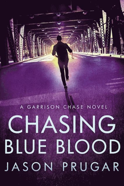 Jason Prugar - Chasing Blue Blood, E-bok