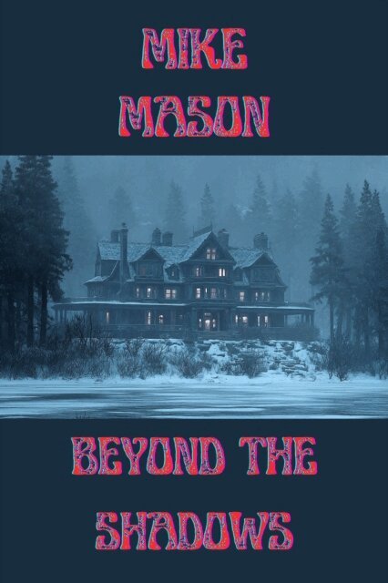 Mike Mason - Beyond The Shadows, E-bok
