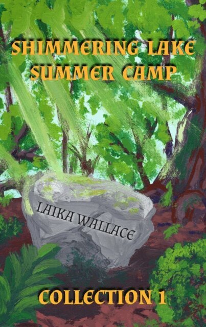 Laika Wallace - Shimmering Lake Summer Camp Collection 1, E-bok