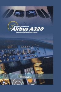Airbus A320 Automatisches Flugsystem