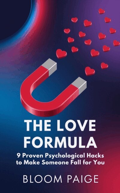Bloom Paige - Love Formula: 9 Proven Psychological Hacks To Make Someone Fall For You, E-bok. Tillgänglighet: Lägg i varukorg