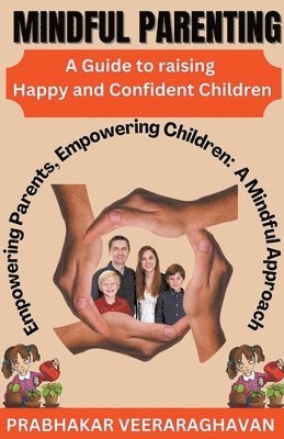 Prabhakar Veeraraghavan - Mindful Parenting, Häftad. Tillgänglighet: Lägg i varukorg