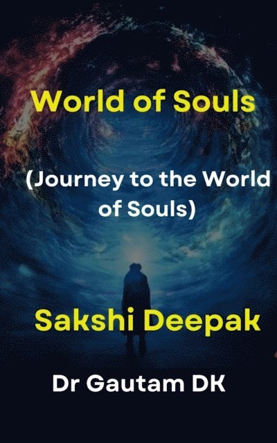 Dr Gautam DK, GautamDk - World of Souls, E-bok. Tillgänglighet: Lägg i varukorg