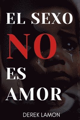 Derek Lamon - Sexo No Es Amor, Häftad. Tillgänglighet: Lägg i varukorg