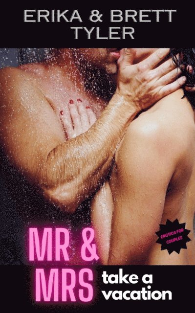 Brett Tyler, Erika Tyler - Mr & Mrs Take A Vacation, E-bok. Tillgänglighet: Lägg i varukorg