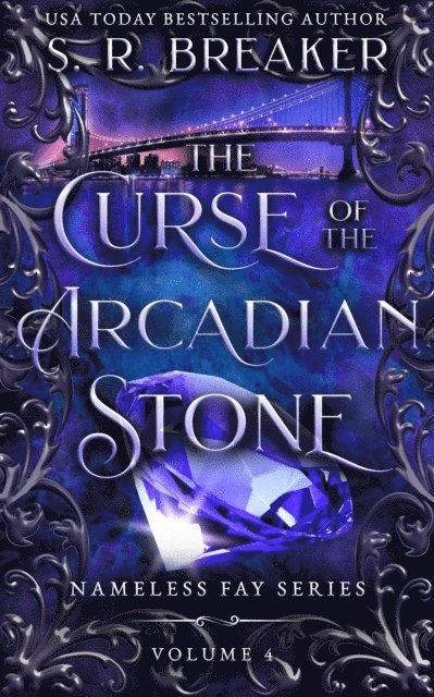 S. R. Breaker - Curse of the Arcadian Stone: Dragons of Arcadia 2.5, E-bok